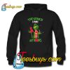 The Grinch stole my boobs Hoodie