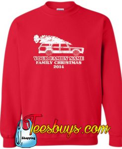 Your Famili Name Christmas 2014 Sweatshirt