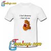 l Feel Dreamy I Feel Alone T Shirt