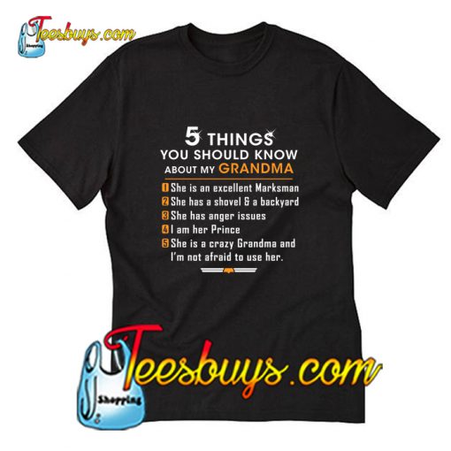 5 Things You Should Know About My Nana T-Shirt Pj