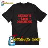 Aedan Love Machine Funny First Name Valentine T-Shirt Pj