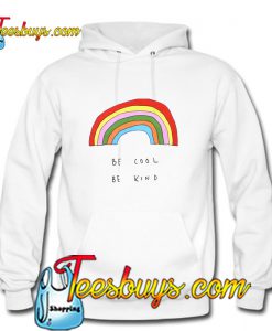 Be Cool Be Kind Rainbow Hoodie Pj