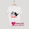 Be My Valentine T-Shirt Pj