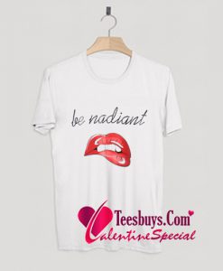 Be Radiant T-Shirt Pj