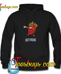 Best Friends Dabbing French Fries Hoodie Pj