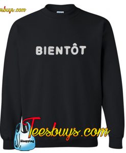 Bientot Sweatshirt Pj