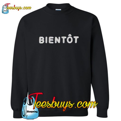 Bientot Sweatshirt Pj