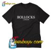 Bollocks London T-Shirt Pj