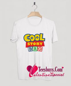 Cool Story Bro T-Shirt Pj