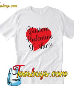 Custom Valentine's Day T-Shirt Pj