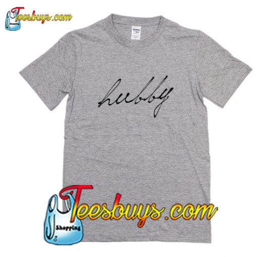 Cute Hubby T-Shirt Pj