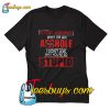 Deadpool stop asking why I’m an asshole T-Shirt Pj