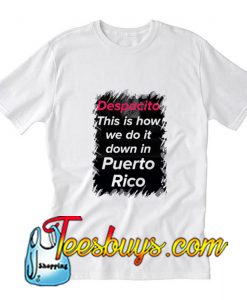 Despacito T-Shirt Pj