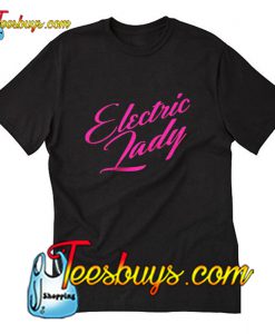 Electric Lady Trending T-Shirt Pj