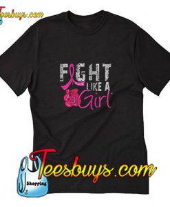 Fight Like A Girl T-Shirt Pj