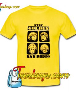 Golden Girls Stay Golden San Diego T-Shirt Pj