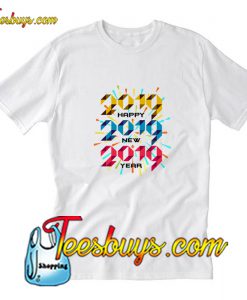 Happy New Year 2019 Colorful T-Shirt Pj