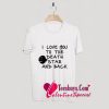 I Love You To The Death Star T-Shirt Pj