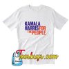 Kamala Harris For The People T-Shirt Pj