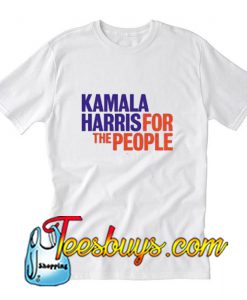 Kamala Harris For The People T-Shirt Pj