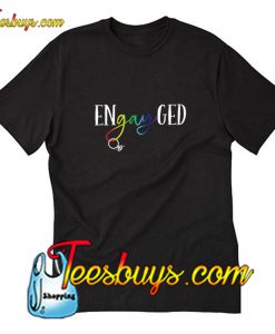 LGBT Engayged T-Shirt Pj