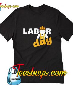 Labor Day T-Shirt Pj
