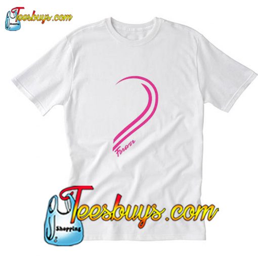 Love Forever Forever T-Shirt Pj