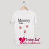 Mommy was here!kids valentines T-Shirt Pj