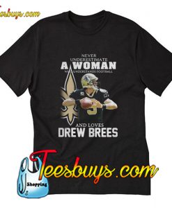 Never underestimate a woman who understands football T-Shirt Pj