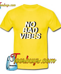 No Bad Vibes T-Shirt Pj