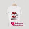 No Money No Honey T-Shirt Pj