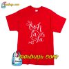 Ooh La La T-Shirt Pj