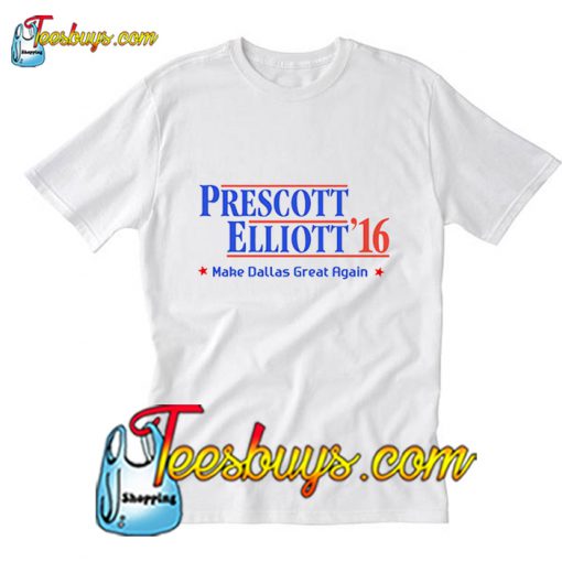 Prescott Elliott '16 Make Dallas Great Again T-Shirt Pj