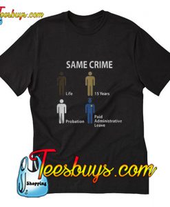 Same Crime hot picks T-Shirt Pj