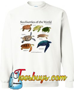 Sea Turtles Of The World Sweatshirt