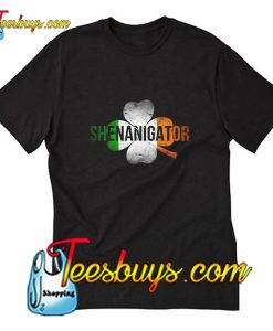 Shenanigator T-Shirt Pj