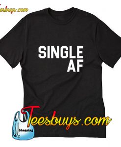 Single AF T-Shirt Pj