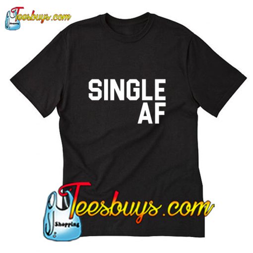 Single AF T-Shirt Pj