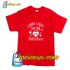 Sorry Ladies Mom Is My Valentine T-Shirt