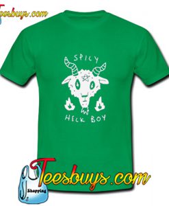 Spicy Heck Boy T-Shirt Pj