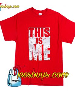 This Is Me T-Shirt Pj