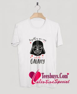 Together We Can Rule The Galaxy T-Shirt Pj