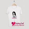 Trend Lana Is My Valentine T-Shirt Pj