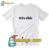 Tres chic T-Shirt Pj