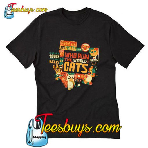 Who Run The World Cats T-Shirt Pj