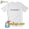 Wifi password T-Shirt Pj