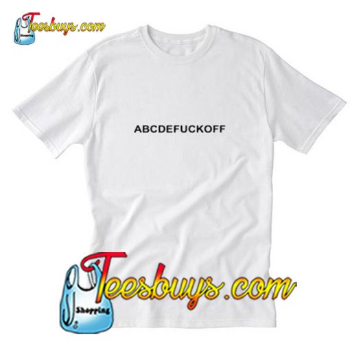 Abcdefuckoff T-Shirt Pj