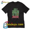 All I Want For Christmas Is You Beer T-Shirt Pj