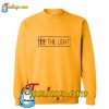 Be The Light Sweatshirt Pj