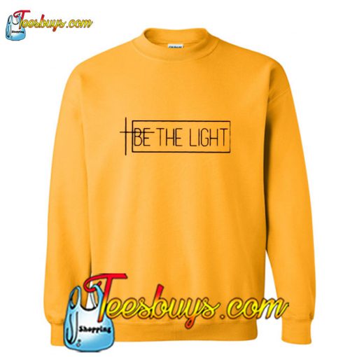 Be The Light Sweatshirt Pj